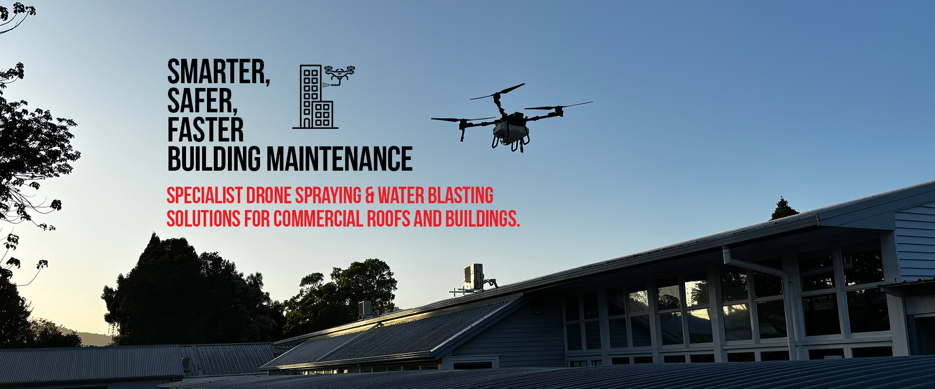 Specialist drone spraying & water blasting solutions for commercial roofs and buildings.